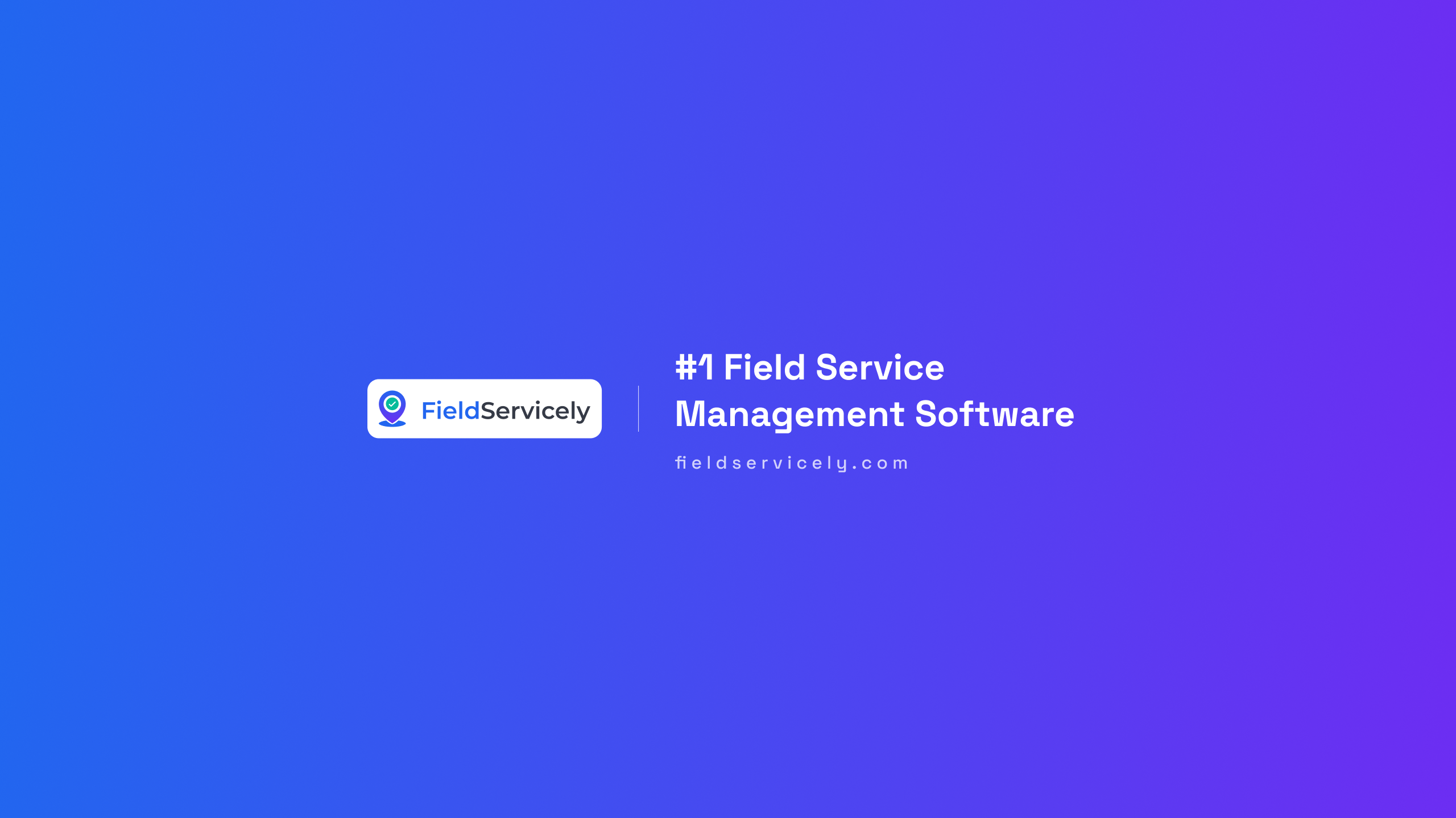 fieldservicely logo on left and in text '#1 field service management software written on right'
